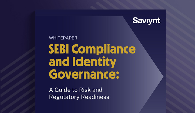 How to Achieve SEBI Compliance with Saviynt