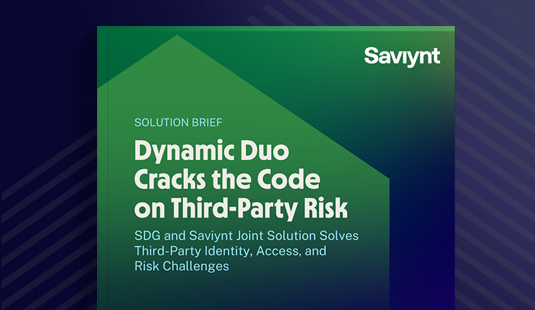 Saviynt & SDG: Dynamic Duo Cracks the Code on Third-Party Risk